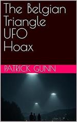 The Belgian Triangle UFO Hoax