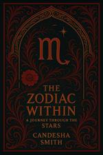 The Zodiac Within A Journey Through The Stars Scorpio