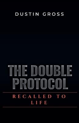 The Double Protocol - Dustin Gross - cover