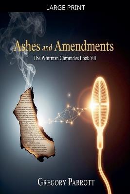 Ashes and Amendments - Gregory Parrott - cover