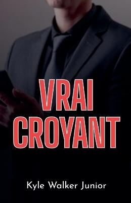 Vrai croyant - Kyle Walker Junior - cover