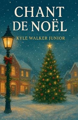 Chant de noël - Kyle Walker Junior - cover