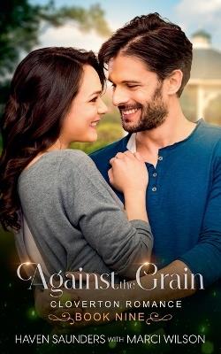 Against the Grain - Haven Saunders,Marci Wilson - cover