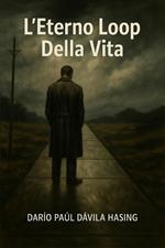 L'Eterno Loop Della Vita