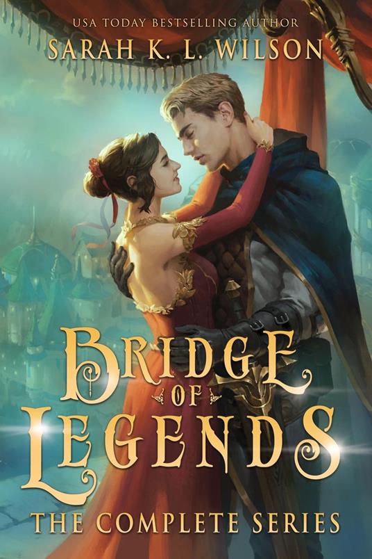 Bridge of Legends: The Complete Series - Sarah K. L. Wilson - ebook