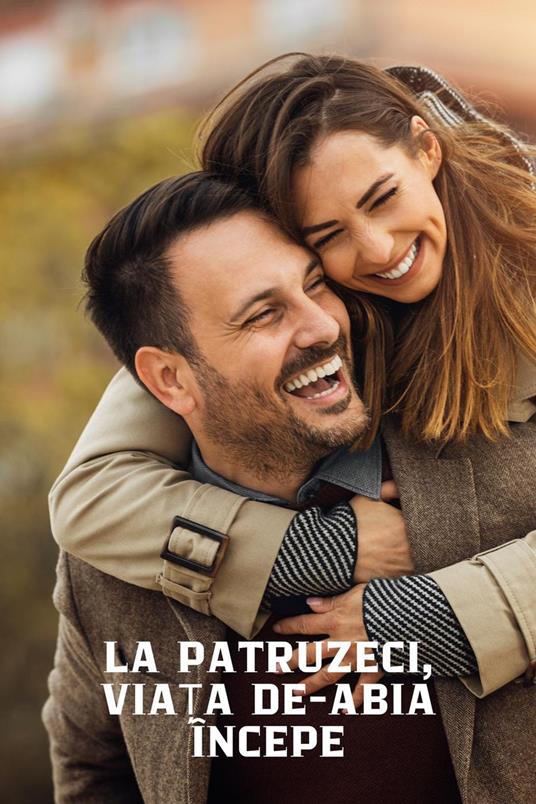 La patruzeci, via?a de-abia începe (Mini-Roman Erotic)