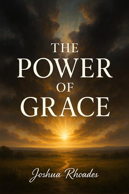 The Power Of Grace