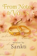 From Notes to Vows