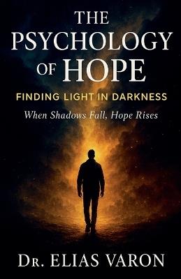 The Psychology of Hope - Elias Varon - cover