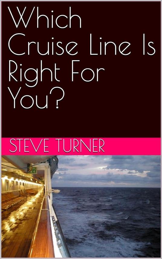 Which Cruise Line Is Right For You?