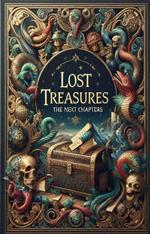Lost Treasures The Next Chapters