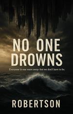 No One Drowns