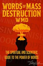 Words Of Mass Destruction