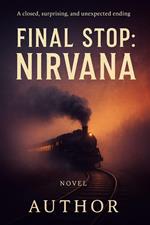 Final Stop: Nirvana