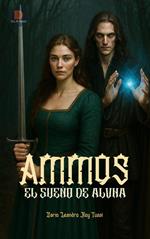AMMOS EL SUEÑO DE ALVHA