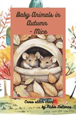 Baby Animals In Autumn - Mice