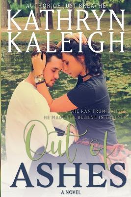 Out of Ashes - Kathryn Kaleigh - cover