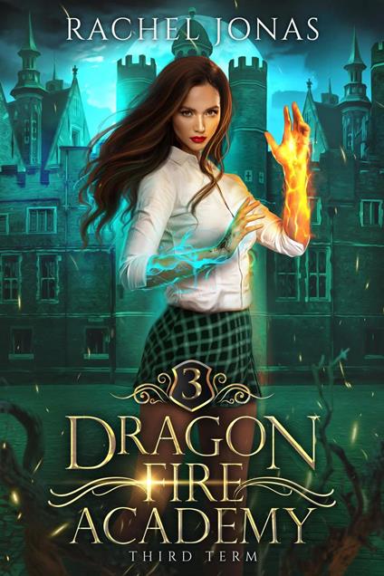 Dragon Fire Academy 3: Third Term
