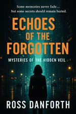 Echoes of the Forgotten