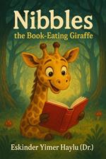 Nibbles the Book-Eating Giraffe