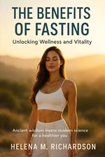 The Benefits of Fasting