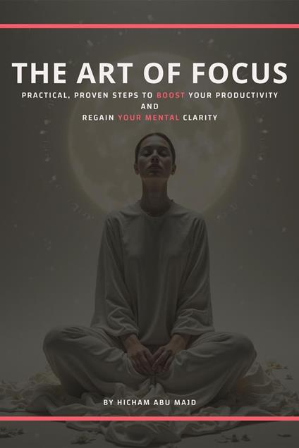 The Art of Focus