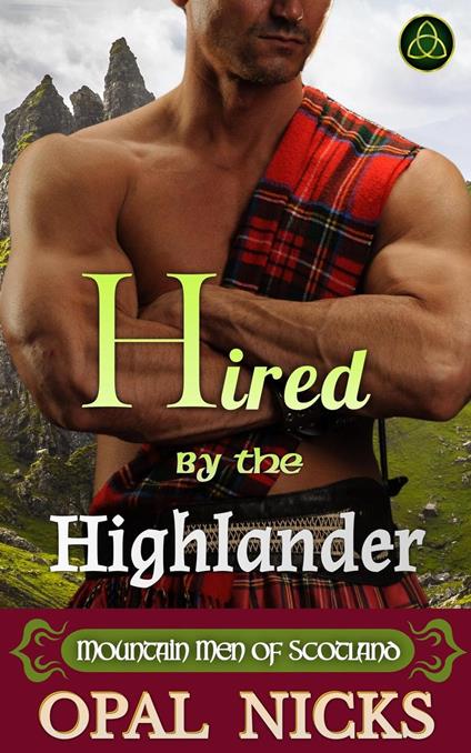 Hired By The Highlander