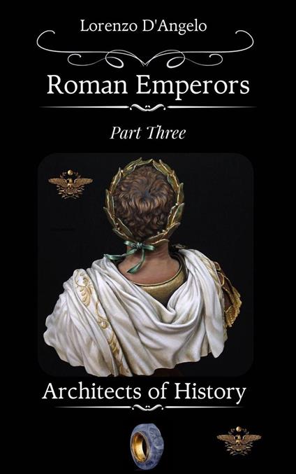 Roman ?mperors Architects of History Part Three