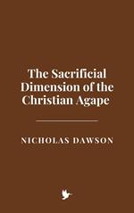 The Sacrificial Dimension of the Christian Agape