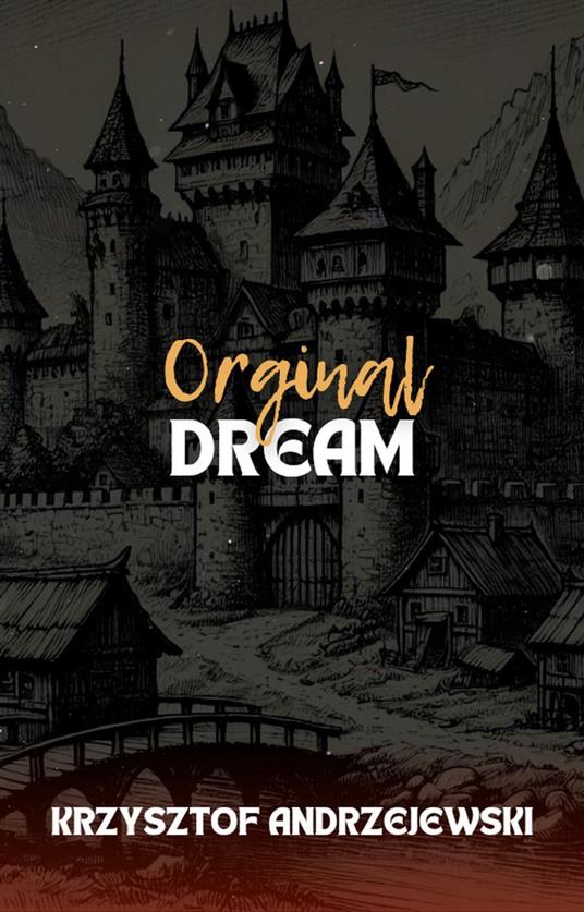 Dream Original - Krzysztof Andrzejewski - ebook