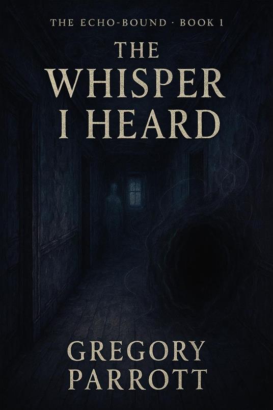 The First Whisper