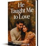 He Taught Me to Love