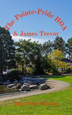 The Pointe-Pride Lake HOA & James Trevor