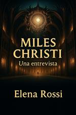 Miles Christi Una entrevista