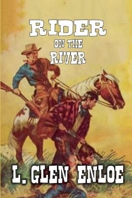 Rider on the River - L Glen Enloe - cover
