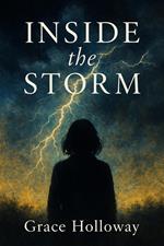 Inside the Storm