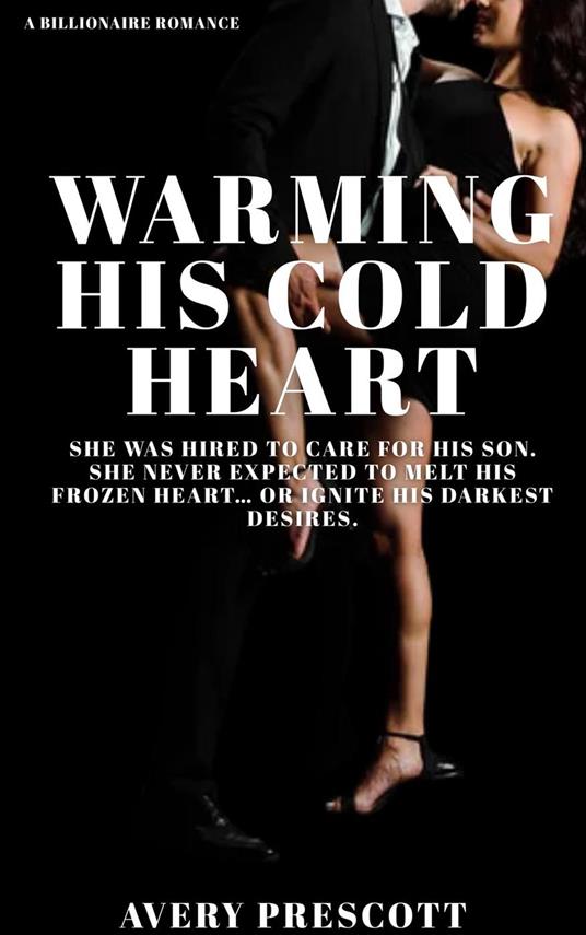 Warming His Cold Heart