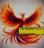 The Phoenix Protector