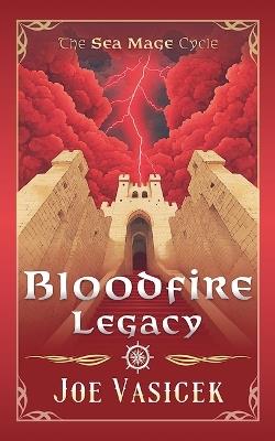 Bloodfire Legacy - Joe Vasicek - cover