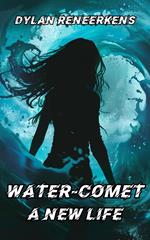Water-Comet: A New Life
