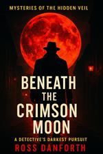 Beneath the Crimson Moon