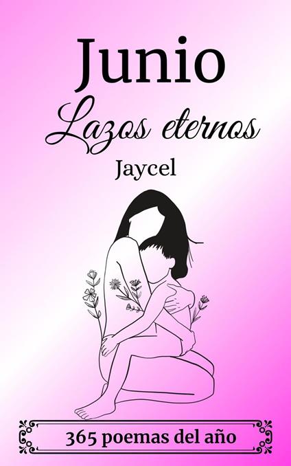 Junio - Lazos eternos