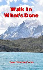 Walk In What’s Done