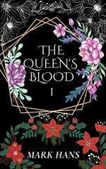 The Queen’s blood volume 1