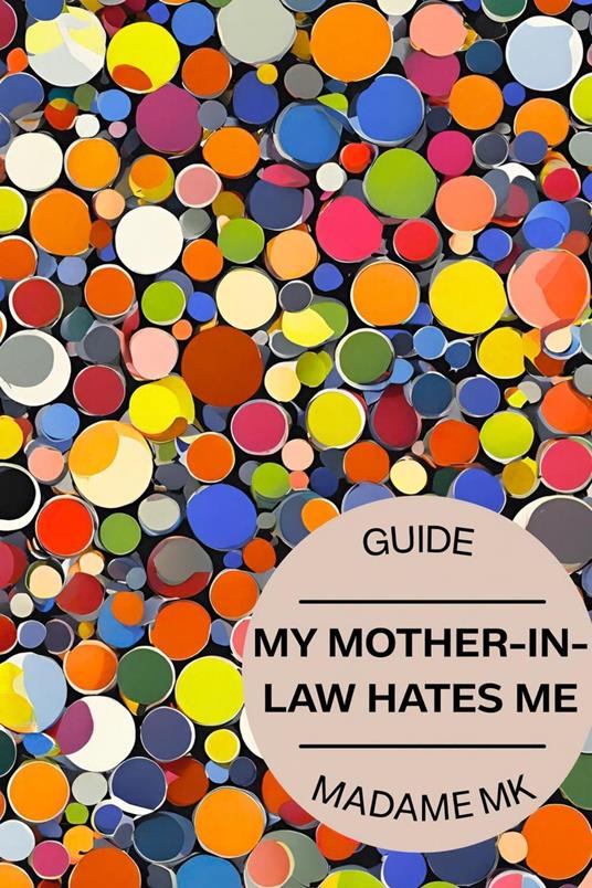 My Mother-in-Law Hates Me