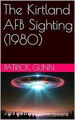 The Kirtland AFB Sighting (1980)