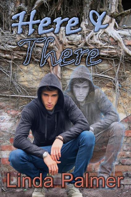 Here and There