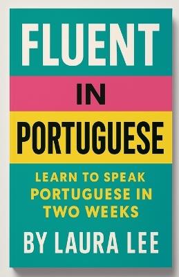 Fluent in Portuguese - Laura Lee - cover
