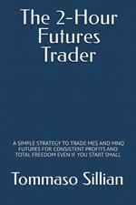 The 2-Hour Futures Trader