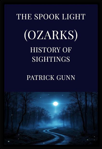 The Spook Light (Ozarks)